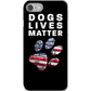 Dogs Lives Matter Phone Cases - GearHaus