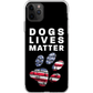 Dogs Lives Matter Phone Cases - GearHaus