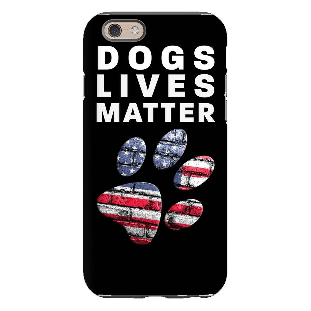 Dogs Lives Matter Phone Cases - GearHaus